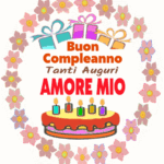 Buon Compleanno Amore Mio