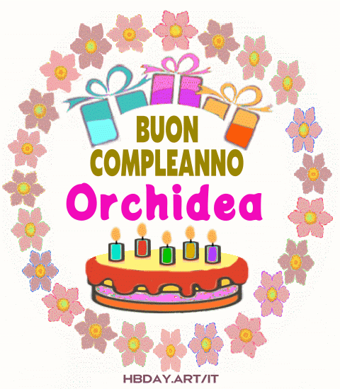 Buon Compleanno Orhidea
