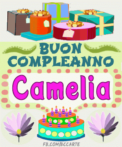 Buon compleanno Camelia