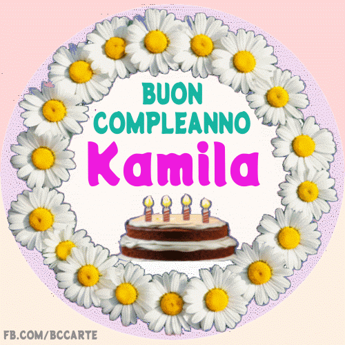 Buon compleanno Kamila