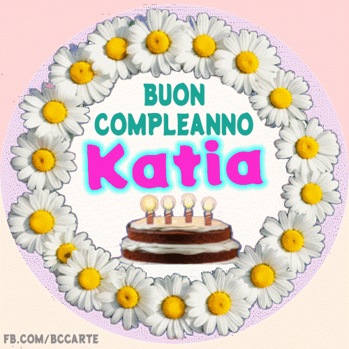 Buon Compleanno Katia