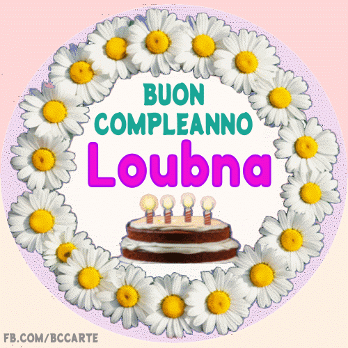 Buon Compleanno Loubna