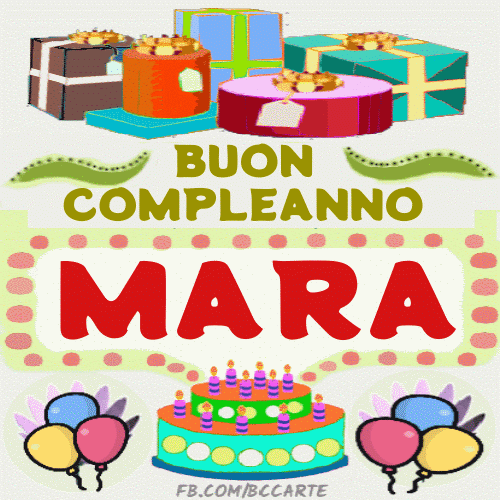 Buon compleanno Mara Gif,