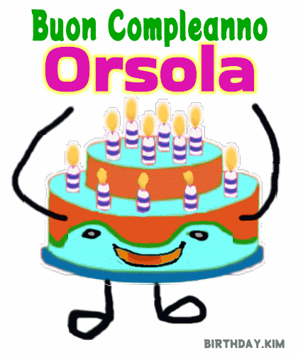Buon Compleanno Orsola