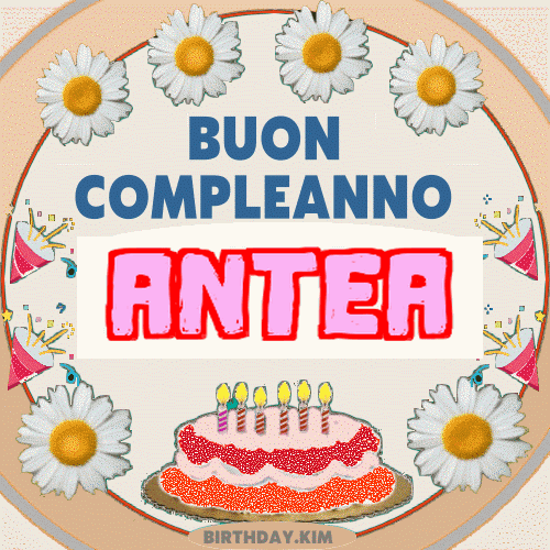 Buon Compleanno Antea Gif